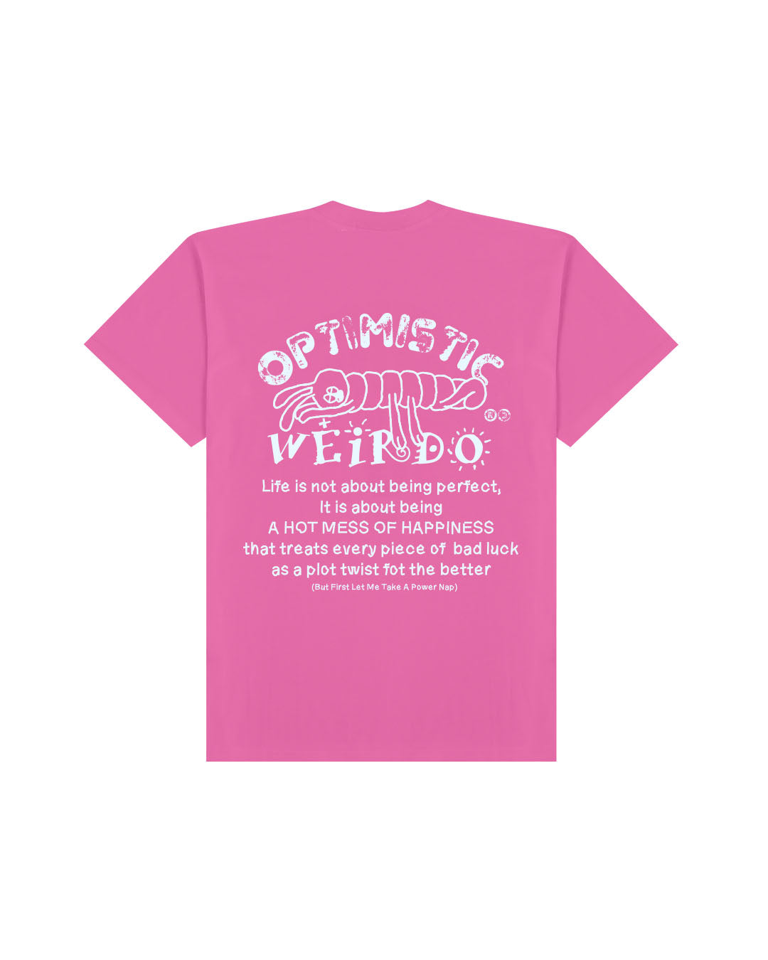 Optimistic Weirdo T-Shirt (Pink)